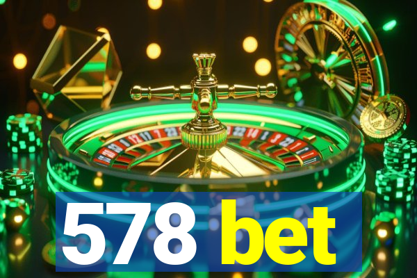 578 bet